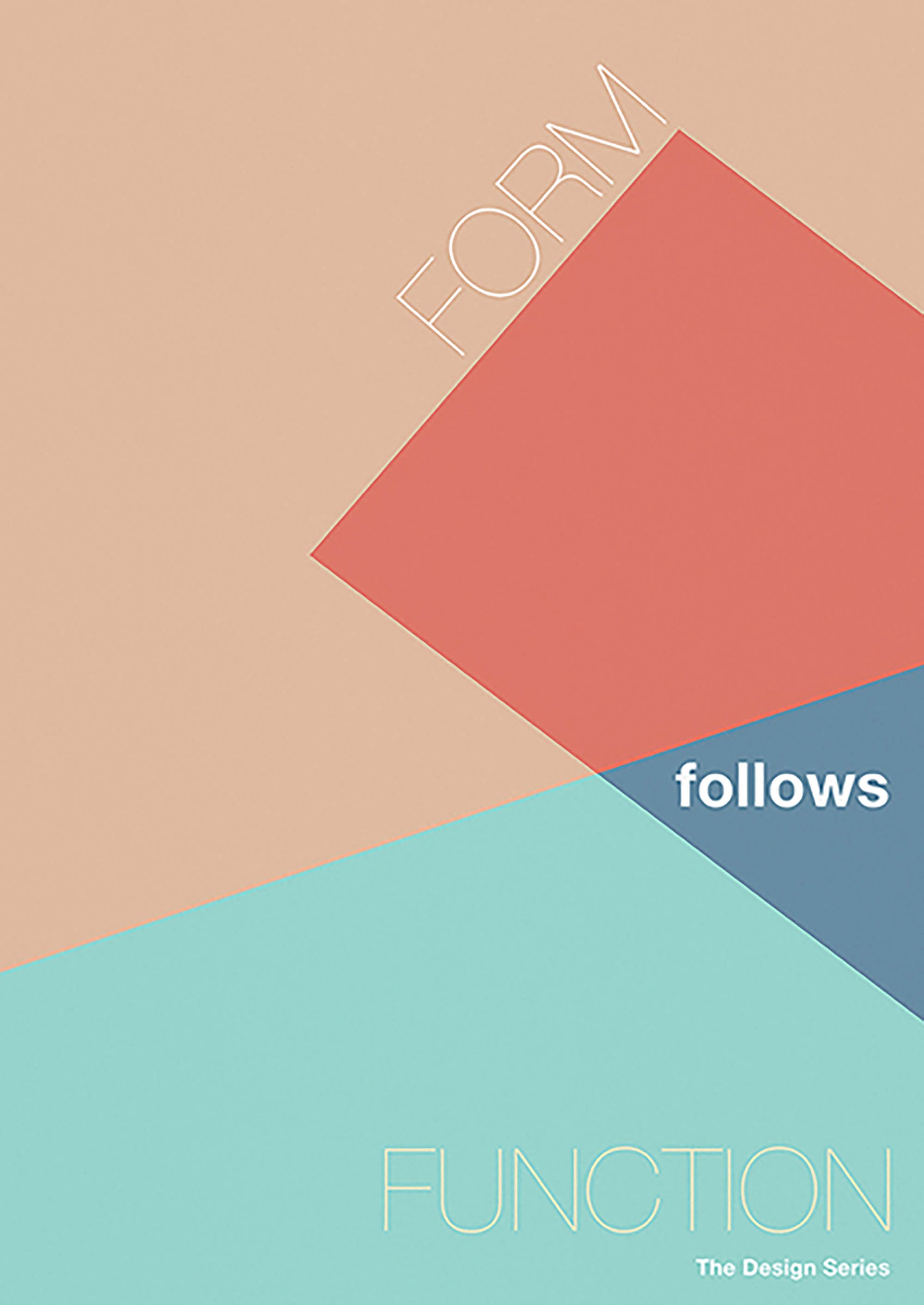 La serie de diseño: la forma sigue a la función