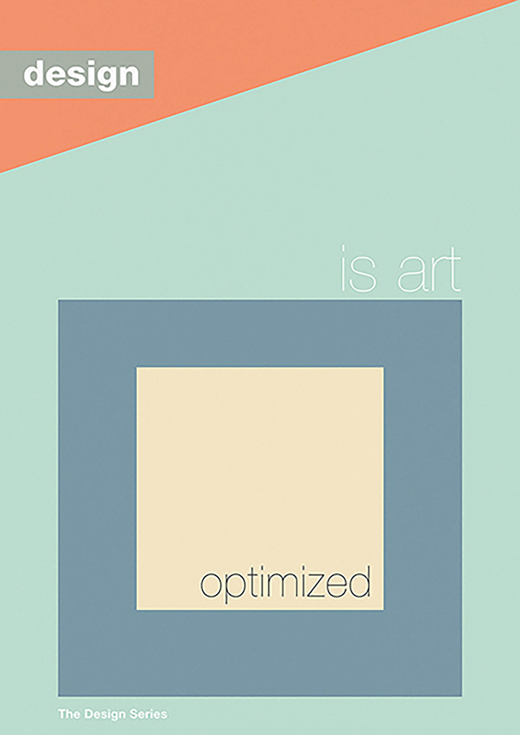 La Serie de Diseño: El Diseño es Arte Optimizado