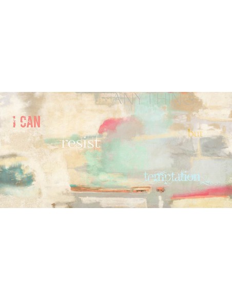 Puedo resistir cualquier cosa